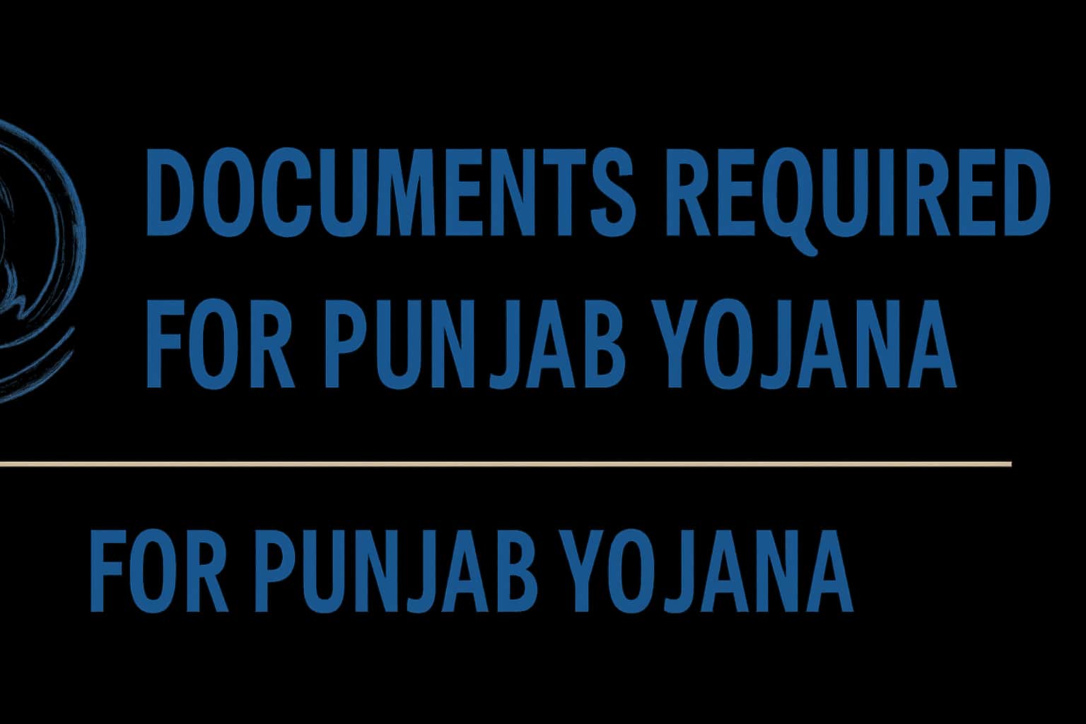 Documents Required for Punjab Yojana