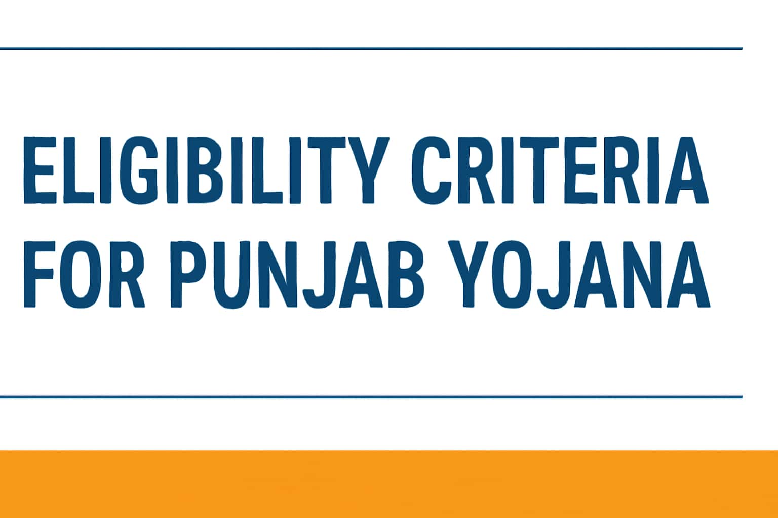 Eligibility Criteria for Punjab Yojana