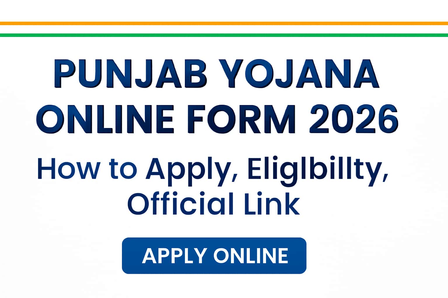 Punjab Yojana Online Form 2026 | How to Apply, Eligibility, Official Link