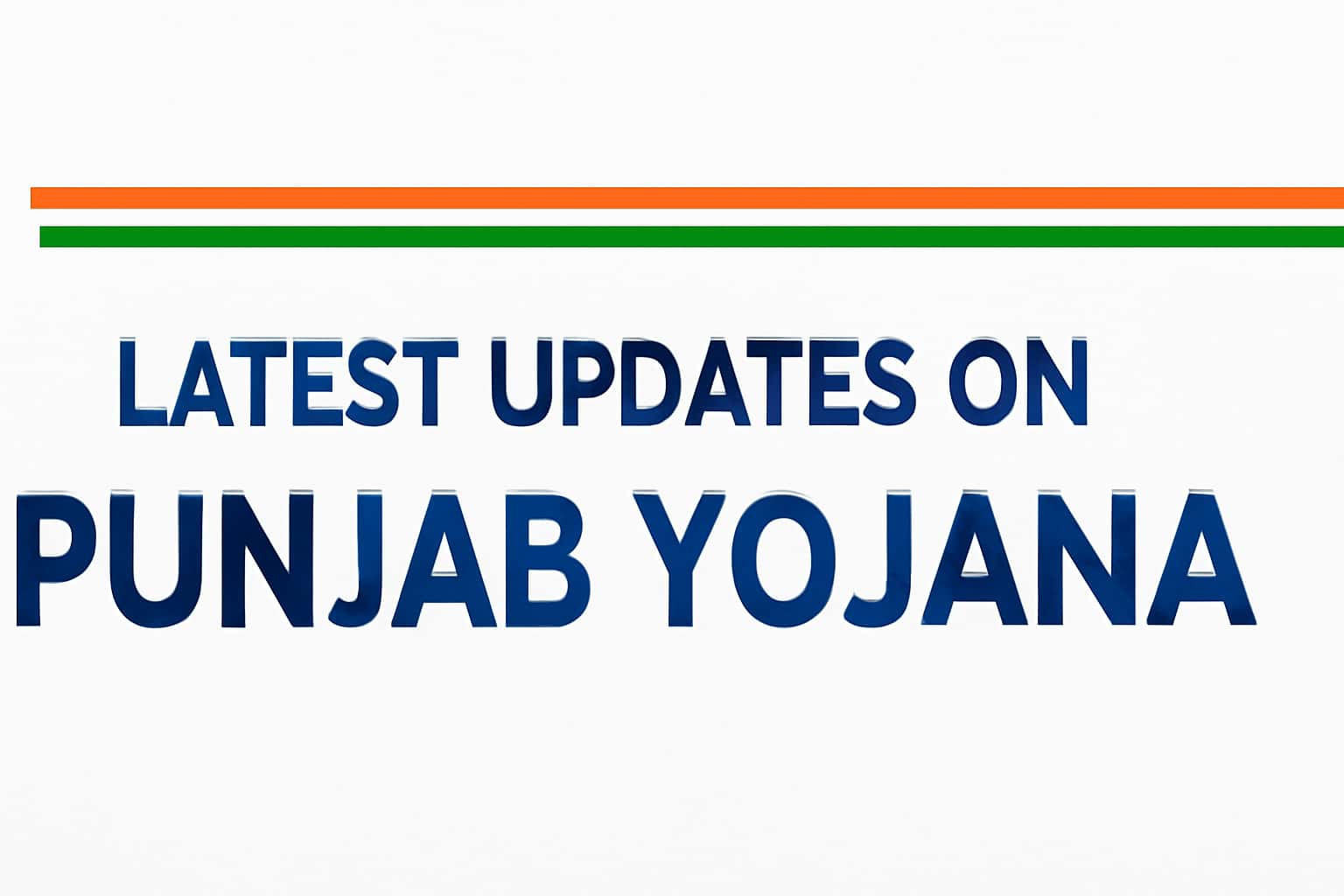 Latest Updates on Punjab Yojana